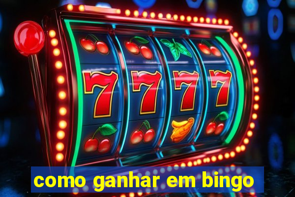 como ganhar em bingo